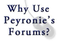 Why use Peyronie's forums?
